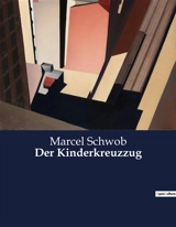 Der Kinderkreuzzug - Marcel Schwob
