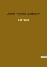 Les rêves - Charles Webster Leadbeater