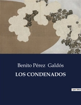 LOS CONDENADOS - Benito Pérez Galdos