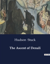 The Ascent of Denali - Hudson Stuck