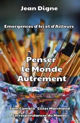 Penser le Monde Autrement (Format Poche) - Jean Digne