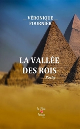 La Vallée des Rois : poche - Véronique Fournier