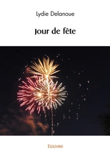 Jour de fête - Lydie Delanoue