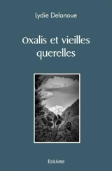 Oxalis et vieilles querelles - Lydie Delanoue