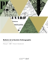 Bulletin de la Société d'ethnographie - Jean-Antoine Gallois