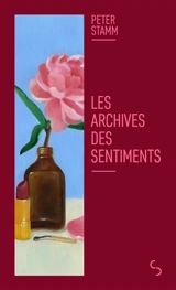 Les archives des sentiments - Peter Stamm