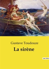 La sirène - Gustave Toudouze