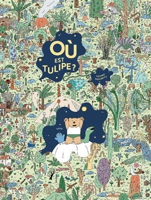 Où est Tulipe ? - Sophie Guerrive