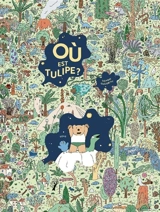 Où est Tulipe ? - Sophie Guerrive
