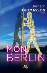 MON BERLIN - Bernard Thomasson
