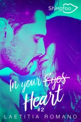 In Your Heart : In Your Eyes Tome 2 - Laetitia Romano