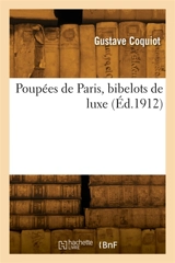 Poupées de Paris, bibelots de luxe - Gustave Coquiot