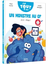 Un monstre au CP. 2 + 2 = plop ! - Paul Ivoire