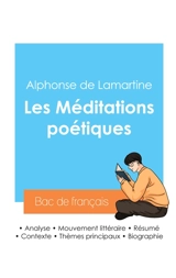 Réussir son Bac de français 2024 : Analyse des Méditations poétiques de Lamartine - Alphonse de Lamartine