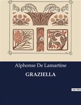 GRAZIELLA - Alphonse de Lamartine