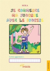 Je commence ma journée avec le sourire - Mika