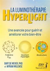 La Luminothérapie Hyperlight : Une avancée pour guérir et améliorer votre bien-être - Bart De Wever