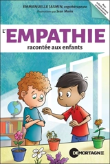 L'empathie racontée aux enfants - Emmanuelle Jasmin