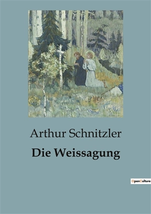 Die Weissagung - Arthur Schnitzler