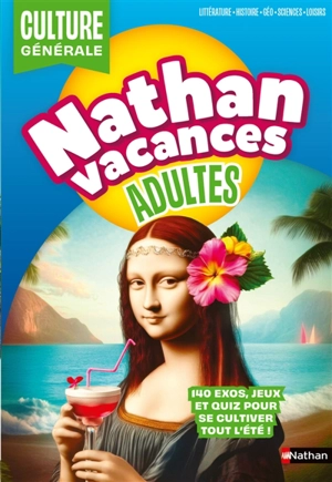 Nathan Vacances Adultes Culture générale - Kathie Fagundez
