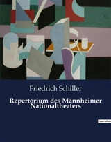 Repertorium des Mannheimer Nationaltheaters - Friedrich von Schiller