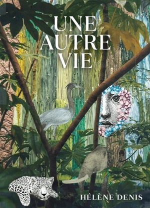 Une autre vie - Hélène Denis