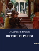 RICORDI DI PARIGI - Edmondo De Amicis