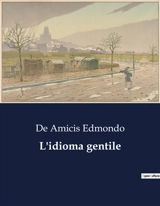 L'idioma gentile - Edmondo De Amicis