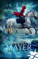 Le repaire de la Wyverne : Zamira Wilson, T5 - Shannon Mayer