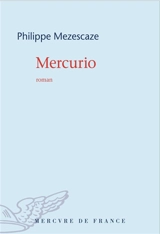 Mercurio - Philippe Mezescaze