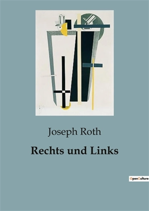 Rechts und Links - Joseph Roth
