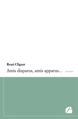 Amis disparus, amis apparus... - Rémi Clignet