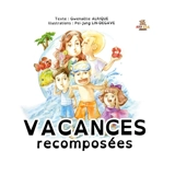Vacances recomposées - Gwenaëlle Alrique