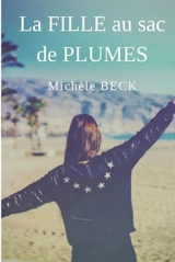 La fille au sac de plumes - Michèle Beck