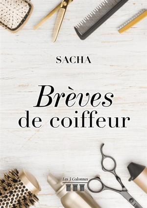 Brèves de coiffeur - Sacha