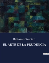 EL ARTE DE LA PRUDENCIA - Baltasar Gracian
