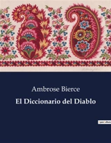 El Diccionario del Diablo - Ambrose Bierce