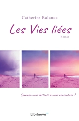 Les Vies liées - Catherine Balance