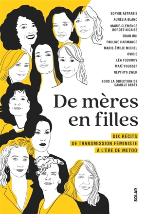 De mères en filles : dix récits de transmission féministe à l'ère de MeToo