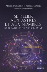 Se relier aux astres et aux nombres pour faire les bons choix de vie - Alexandra Gabriel