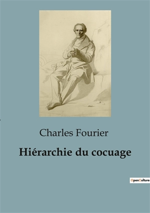 Hiérarchie du cocuage - Charles Fourier