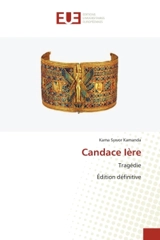 Candace Ière : Tragédie - Kama Sywor Kamanda