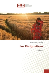 Les Résignations : Poèmes - Kama Sywor Kamanda