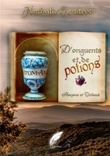 D'onguents et de Potions Alayonne et Thibaut - Canitrot, Nathalie