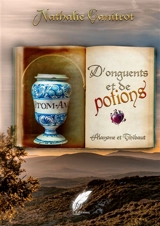 D'onguents et de Potions Alayone et Thibaut - Canitrot, Nathalie