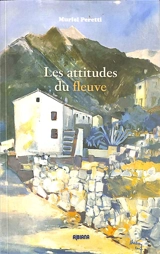 Les attitudes du fleuve - Muriel Peretti