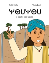 Youyou : Le pouvoir d'un sourire - Emilie Fatiha