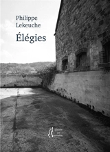 Elégies - Philippe Lekeuche