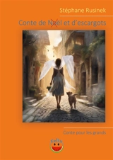 Conte de Noël et d'escargots - Stéphane Rusinek