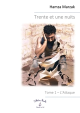 Trente et une nuits : Tome 1 : L'Attaque - Hamza Marzak